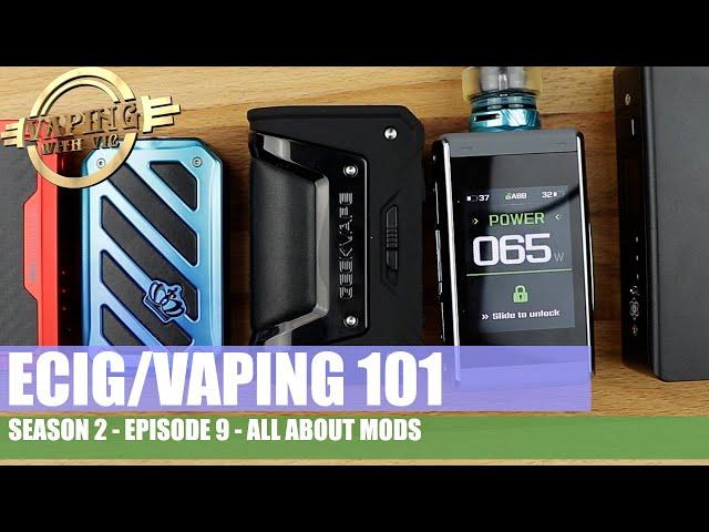 Electronic Cigarette / Vaping 101 - Season 2, EP 9 - The Mod