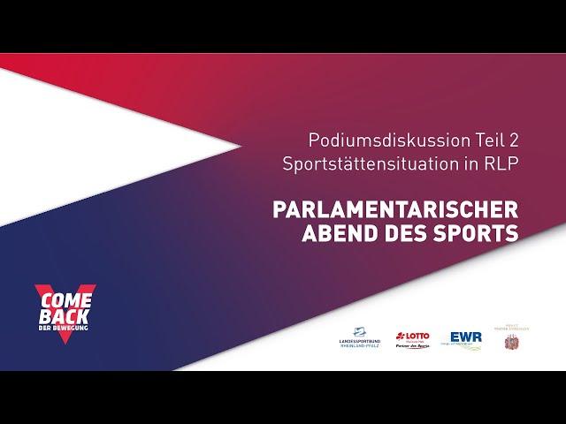 Parlamentarischer Abend des Sport Podiumsrunde 2 "Sportstättensituation in Rheinland-Pfalz"