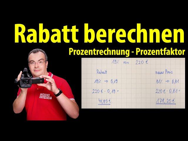 Rabatt, Nachlass, Preissenkung berechnen | Prozentrechnung  - einfach erklärt | Lehrerschmidt