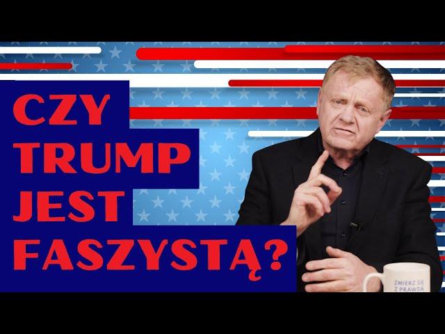 Czy Donald Trump jest faszystą? #WWR194