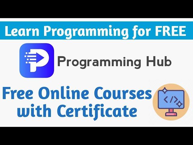 Programming Hub Free Online Courses with Certificate | Learn Any Programming Language for Free