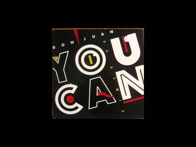 Don Juan - You Can (U.S. Remix) (1985) !RARE!