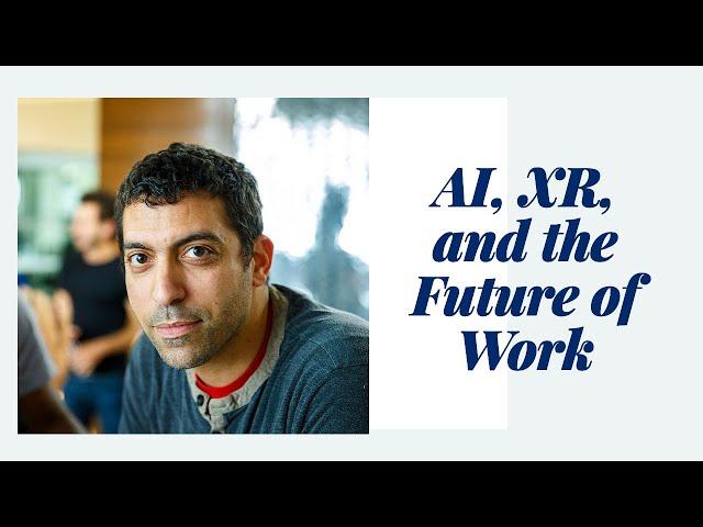 AI, XR, and the Future of Work with David A. Shamma