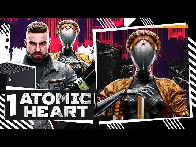 ATOMIC HEART ПРОХОЖДЕНИЕ Часть 1  АТОМНОЕ СЕРДЦЕ ПРОХОЖДЕНИЕ