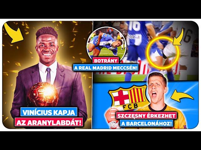 Botrány: Endrick megúszott egy PIROS LAPOT! Vinícius kapja az ARANYLABDÁT! Barca: Szczęsny ÉRKEZHET!