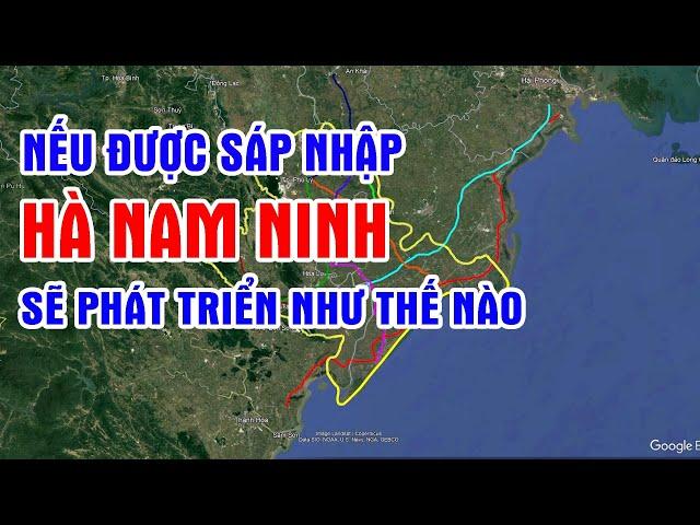 Nếu sáp nhập Hà Nam Ninh sẽ phát triển như thế nào?