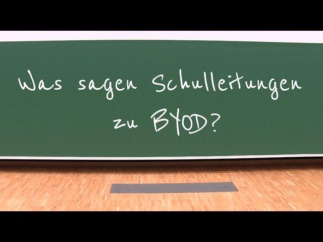 Was sagen Schulleitungen zu BYOD?