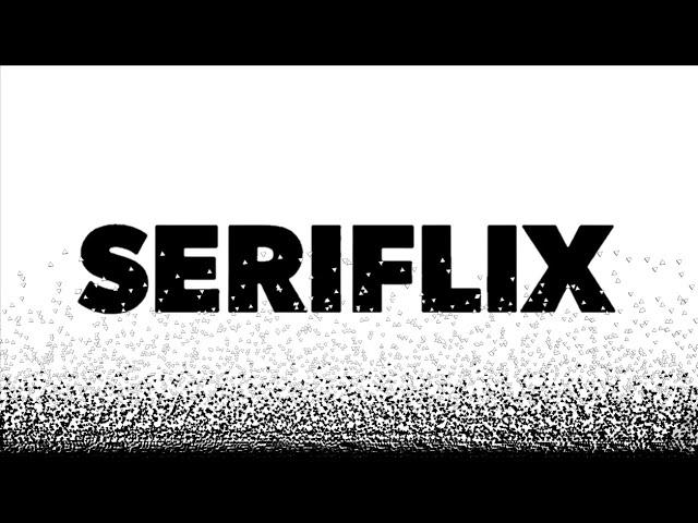 Seriflix