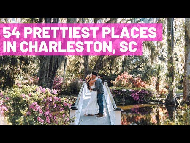 54 Prettiest Places in Charleston, South Carolina