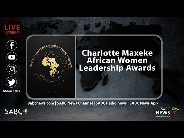 The Inaugural Charlotte Maxeke African Women Leadership Awards