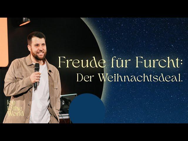 Freude für Furcht: Der Weihnachtsdeal | Heiligabend | Christian Schneider | 24.12.2024