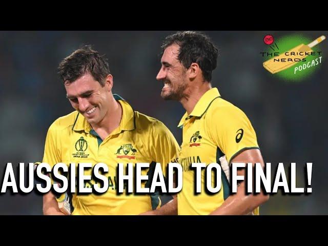 Australia to face India in their 8th WORLD CUP FINAL | Cricket Nerds Podcast