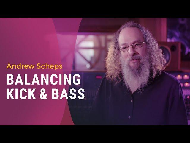 Andrew Scheps: Balancing Kick and Bass in the Mix