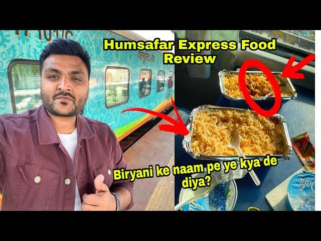 Humsafar Express Pantry Car Food Review || IRCTC Food || INDIAN RAILWAYS ||