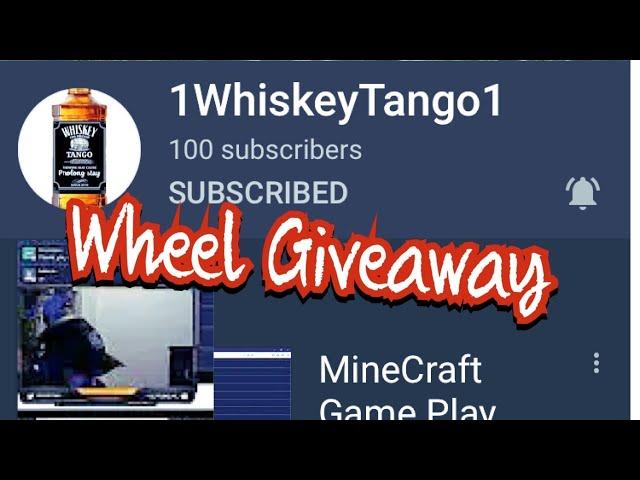 Wheel Giveaway For 1WhiskeyTango1