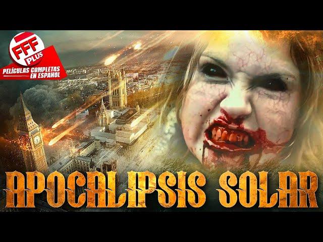 APOCALIPSIS SOLAR | Película Completa de FIN DEL MUNDO en Español