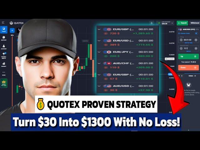  Quotex Proven Strategy: Turn $30 Into $1300 With No Loss!