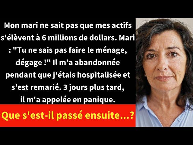 Mon mari s'est remarié après m'avoir quitté pendant que j'étais hospitalisée,sans savoir que j'avais