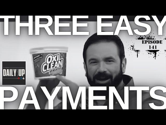 Three easy payments | The Daily Standup