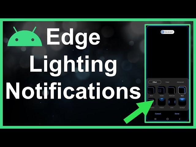 How To Use Edge Lighting Notifications On Android