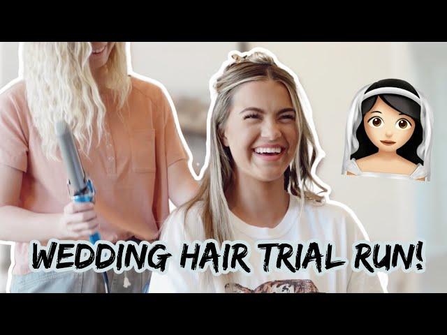 Wedding hair trial run! | Alyssa & Dallin