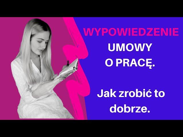 Jak wypowiedzieć umowę o pracę?