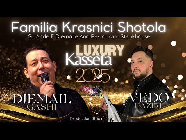 Djemail Gashi & Vedo Haziri || Ano Restaurant Kasseta 2025 || Fam Krasnici Shotola || Studio Belgia