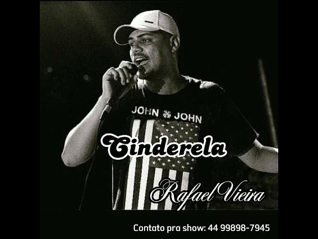 Cinderela Rafael Vieira