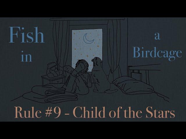 Rule #9 - Child of the Stars [Fish in a Birdcage] Official Music Video