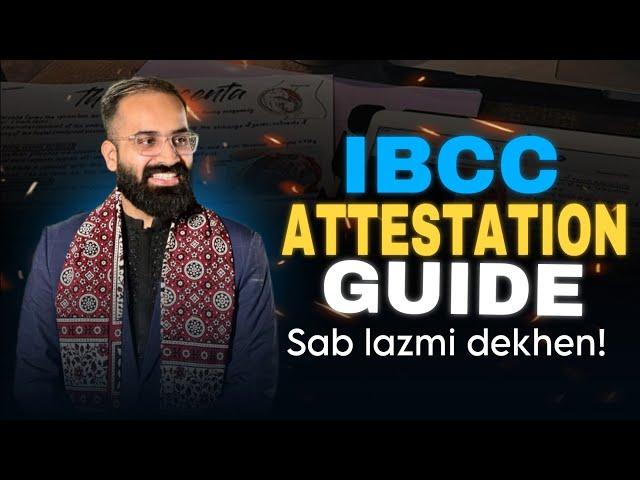 IBCC Attestation Of Documents! Complete Procedure