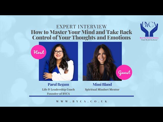 How to Master Your Mind and Take Back Control of Your Thoughts and Emotions with Mimi Bland