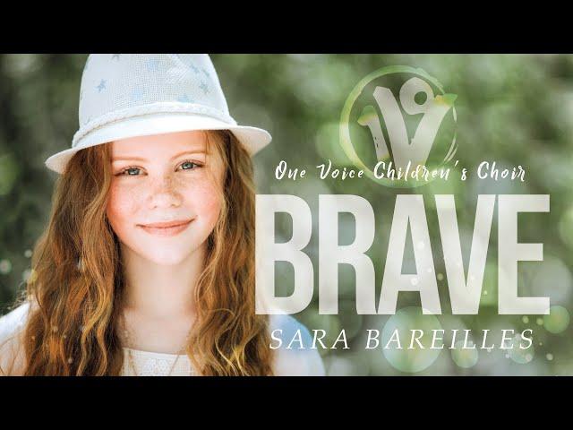 Sara Bareilles - Brave | Cover by One Voice Children's Choir