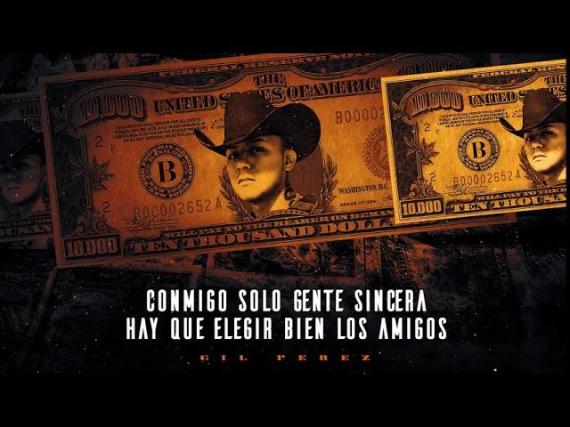 EL RESPETO COMO EL DINERO - Gil Pérez  CORRIDOS