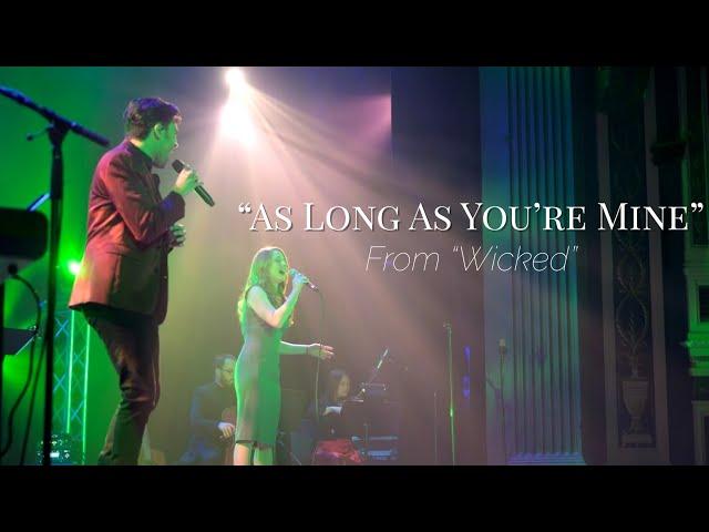 "As Long As You're Mine" (live) from Wicked ft. Nancy Ingles & Tom Butwin #BrushesWithBroadway