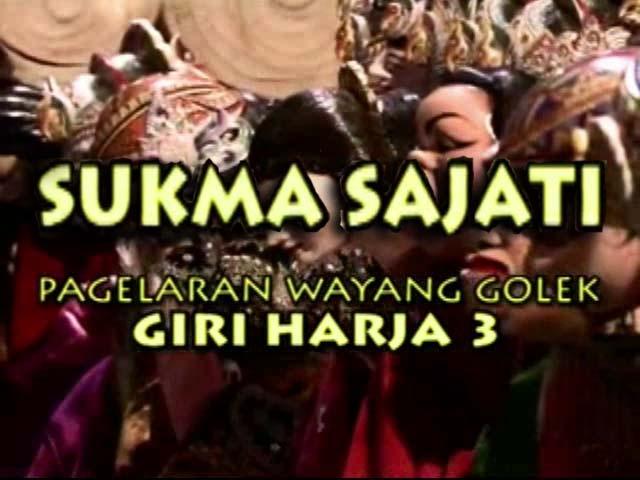 Wayang Golek: SUKMA SAJATI - Asep Sunandar Sunarya