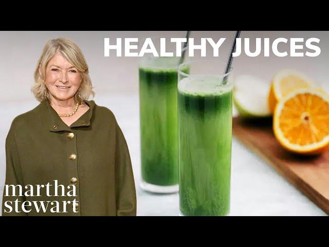 Martha Stewart's Favorite Healthy Juices  | Fruit, Vegetable, Green Juice and Detox