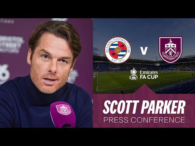 Scott Parker's FA CUP Preview | PRESS | Reading v Burnley