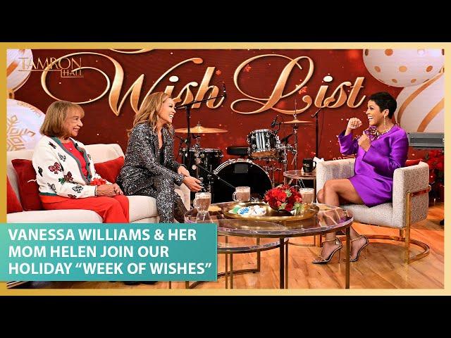 Vanessa Williams & Her Mom Helen Join Our Holiday “Week of Wishes"