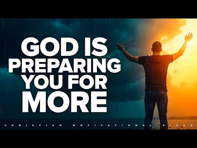 You're Right Where You Need to Be(God is Preparing YOU for More) | Christian Motivation