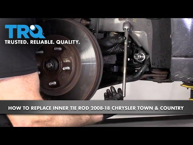 How to Replace Front Inner Tie Rod 2008-18 Chrysler Town & Country