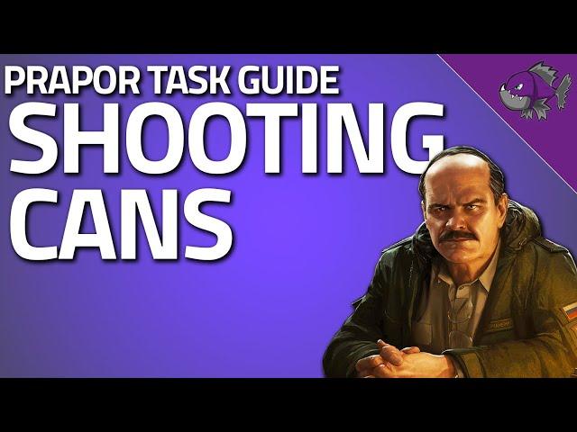 Shooting Cans - Prapor Task Guide - Escape From Tarkov