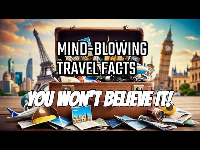 25 Crazy Travel Facts You Won't Believe Are True! Travel Trivia