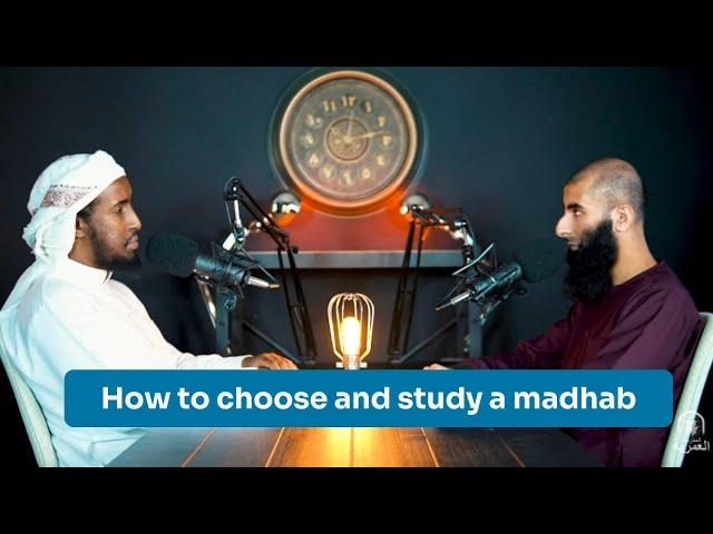 How to choose and study a madhab | Ustadh Abdulrahman Hassan