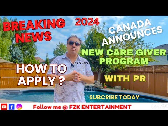 BREAKING NEWS! Canada offers new caregiver program with PR on Arrival. How to Apply? Watch till END