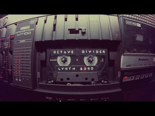 Lynth Sord - Octave Divider | Cassette master, Special Video version
