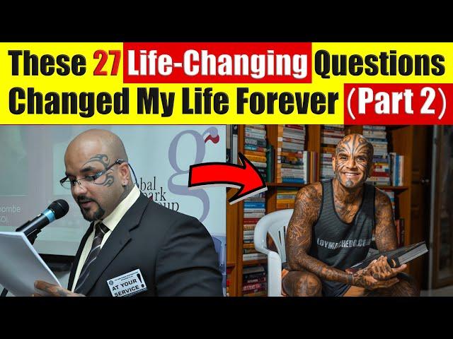 27 Questions That Changed My Life Forever. And It Will Change Yours (PART 2) - Video 8442