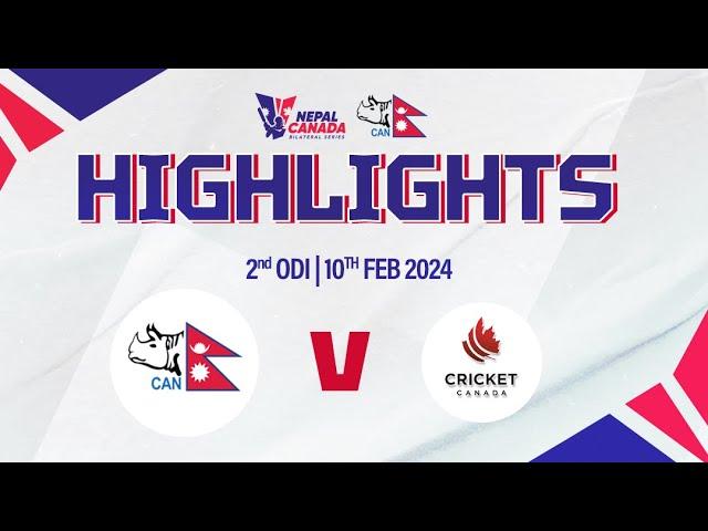 Nepal vs Canada Day 2 Highlights !