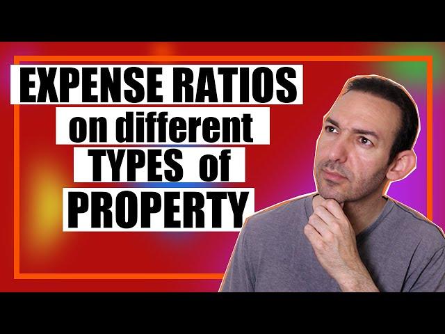 Expense Ratios on Different Property Types - Real Estate Investing 101