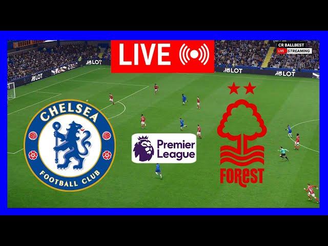 LIVE : Chelsea vs Nottingham | English Premier League 24/25 | Epl Live Stream | Full Match