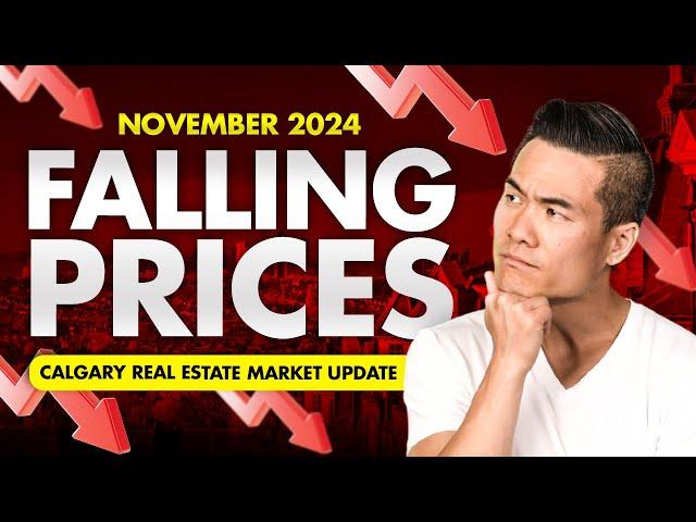 Why Calgary Home Prices are Falling - November 2024 Calgary Real Estate Market Update